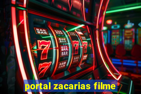 portal zacarias filme